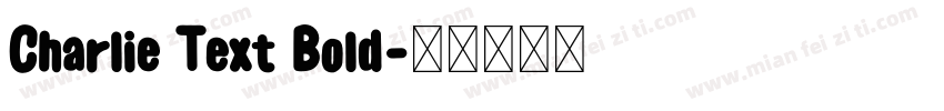 Charlie Text Bold字体转换